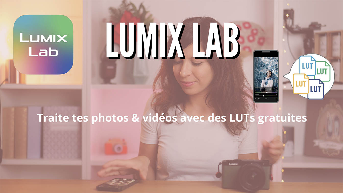 Lumix Lab application retouche photo gratuite